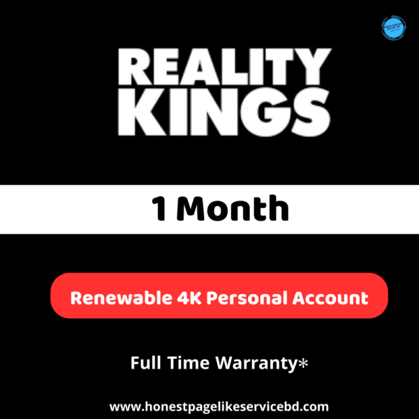 Reality Kings Premium Buy BD for 1 Month(Personal) - honestpagelikeservicebd - Honest Page