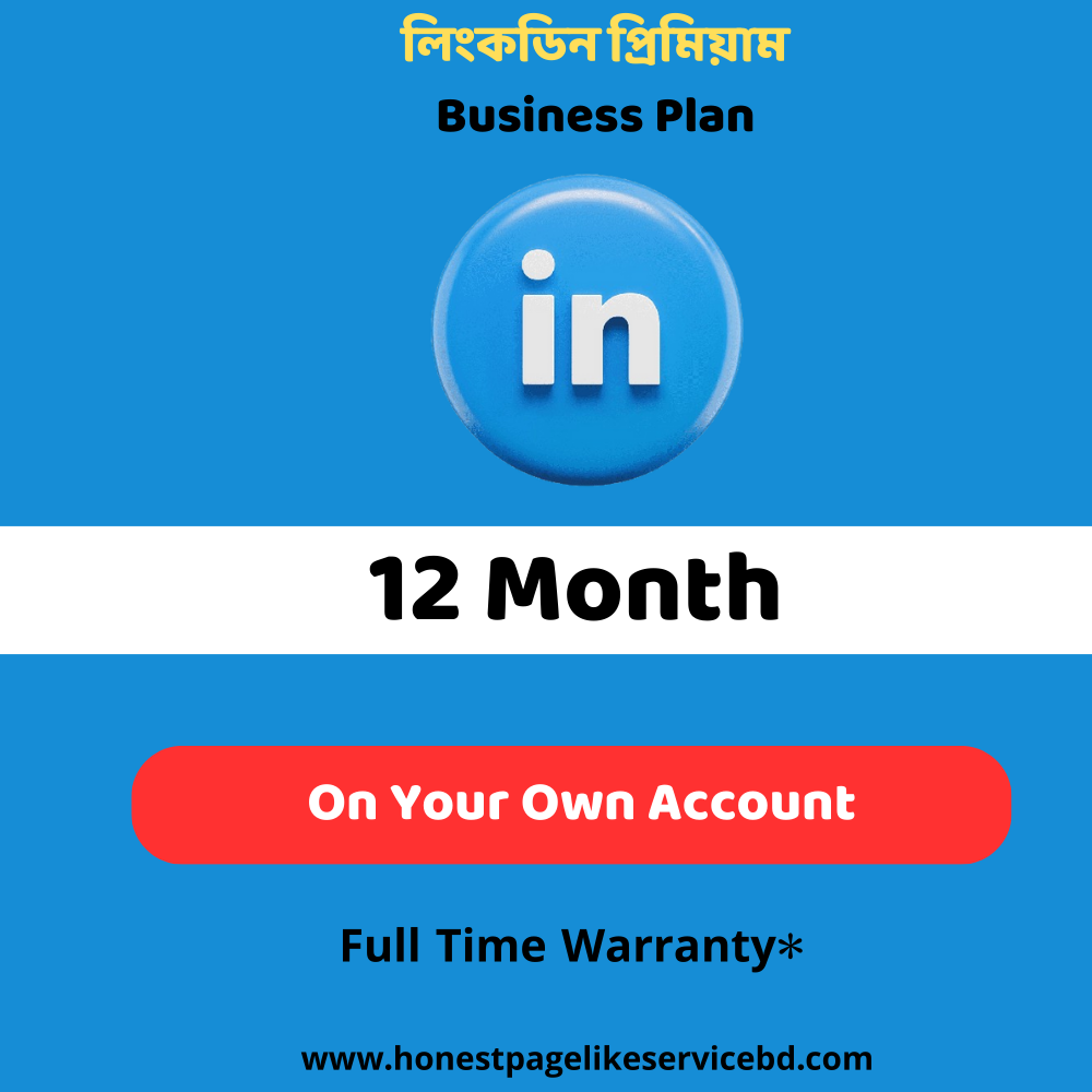 Linkedin Premium Business Plan Buy in BD-12 month -honest page like service bd