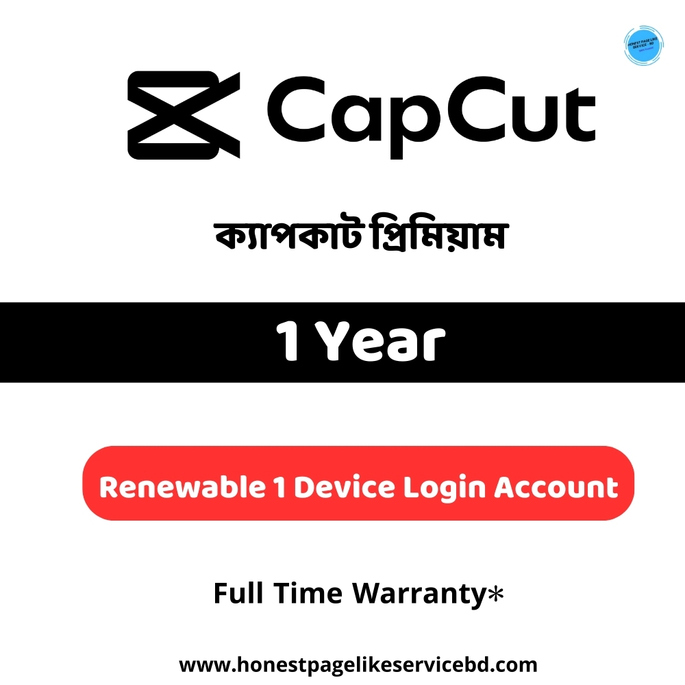 Capcut Pro Best Price in Bangladesh for 1 Year - ক্যাপকাট প্রিমিয়াম buy from bd - Honest Page Like Service - BD