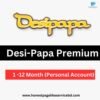 Desi-Papa Premium Buy BD for 1 Month (Personal) - Honest Page BD